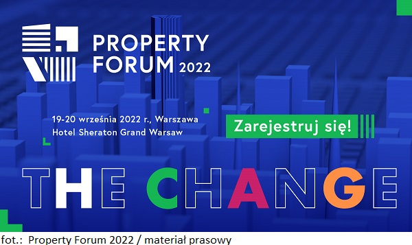 Konferencja branży nieruchomości komercyjnych Property Forum 2022 zbliża się wielkimi krokami