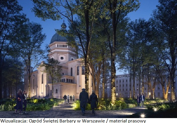 Rewitalizacja nieruchomości: Ogród Świętej Barbary w centrum Warszawy przejdzie metamorfozę