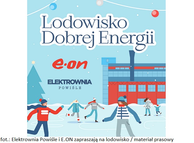 Nieruchomości inwestycyjne Elektrownia Powiśle i E.ON zapraszają na lodowisko