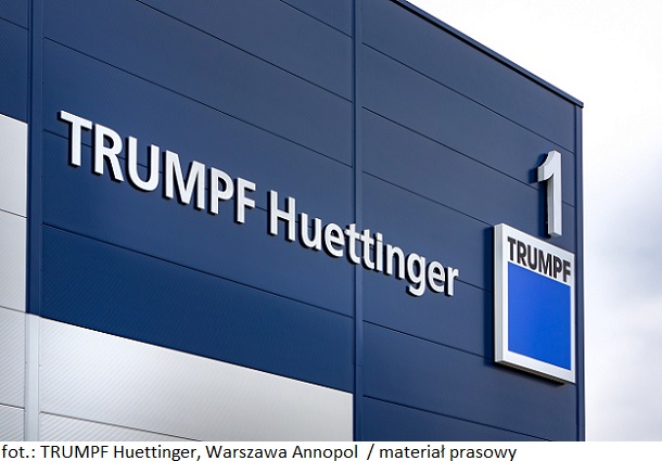 Otwarcie nowej fabryki high-tech w Polsce – TRUMPF Huettinger  skokowo zwiększa przychody i zatrudnienie
