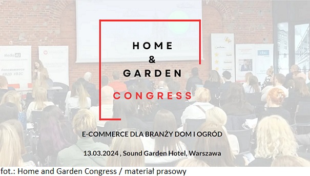 Kongres Home & Garden Congress już 13 marca w Warszawie